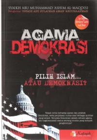 Image of Agama Demokrasi, Pilih Islam Atau Demokrasi!