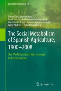 Image of The Social Metabolism of Spanish Agriculture, 1900–2008
